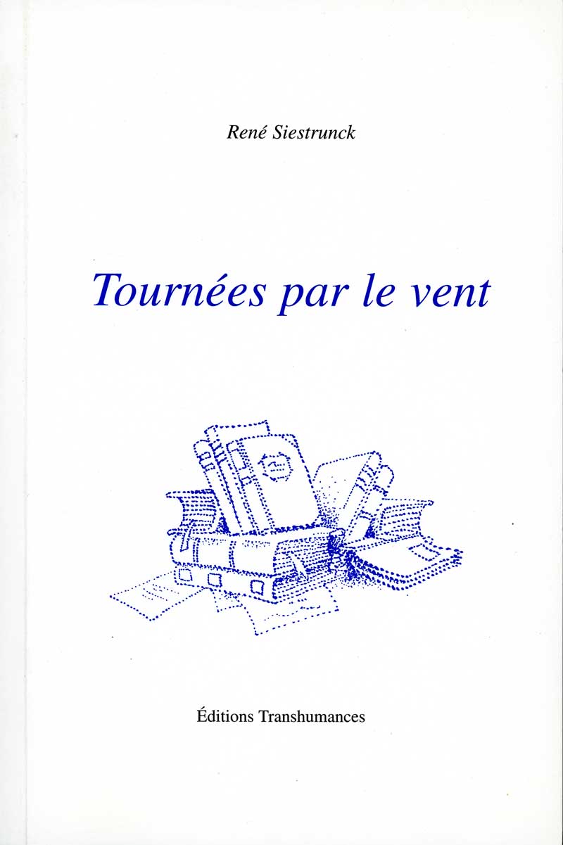 Tournées par le vent